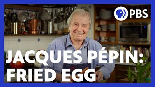 Jacques Pépin Makes a Delicious Fried Egg  American Masters At Home with Jacques Pépin  PBS [upl. by Yehudi]