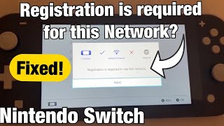 Nintendo Switch quotRegistration is Required for this Networkquot Public Wifi Hotels Airports etc [upl. by Morra]