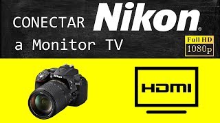 Nikon d5300 conectar a monitor TV HDMI [upl. by Anayi]