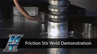 Friction Stir Welding Demonstration  Manufacturing Technology Inc [upl. by Ranzini]