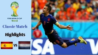 Spain vs Netherlands 15  FIFA World Cup 2014  Highlights  Classic Match [upl. by Yuk]