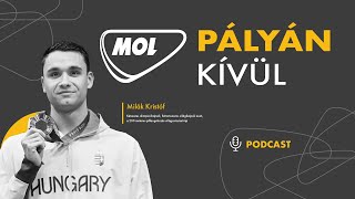 Pályán Kívül  Milák Kristóf [upl. by Mohr]