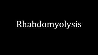 Rhabdomyolysis  an easy overview [upl. by Sorcha]