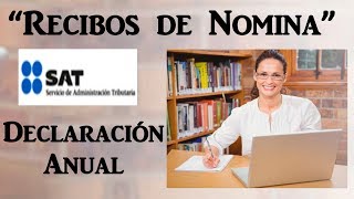 Descargar Recibos de Nomina SAT  Declaración Anual 2019 [upl. by Aehsan]