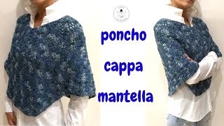 TUTORIAL Poncho cappa mantella a uncinettolafatatuttofare [upl. by Retrak]