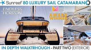 Walkthrough of Sunreef 80 Sailing Catamaran quotEndless Horizonquot Best in Show MBS 2020 Part 2 Exterior [upl. by Ardekahs]