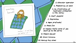 Courtney Barnett  Sometimes I Sit And Think And Sometimes I Just Sit Official Full Album Stream [upl. by Ahsinnor]