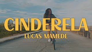 LUCAS MAMEDE  Cinderela [upl. by Papke]