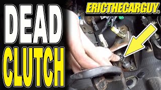 How To Fix a Dead Clutch Pedal [upl. by Cohbath]