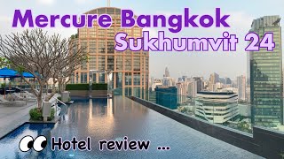 Mercure Bangkok Sukhumvit 24 Deluxe room  Hotel review Full tour 2021 [upl. by Swainson]