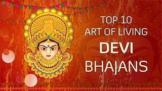 Top 10 Devi Bhajans by Art of Living  NonStop Best Devi Bhajans  Navratri Songs [upl. by Seitz]