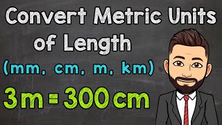 Metric Units of Length  Convert mm cm m and km [upl. by Mathilda]