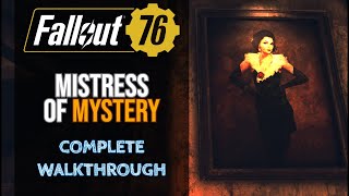 Fallout 76 Mistress Of Mystery Walkthrough [upl. by Iona]