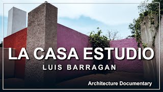 Casa Estudio Luis Barragán Documental de arquitectura [upl. by Mayne]