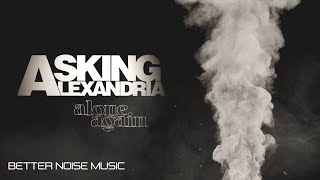 Asking Alexandria  Alone Again Official Lyric Video [upl. by Alameda]