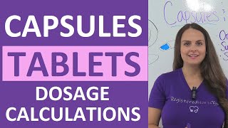 Tablets and Capsules Oral Dosage Calculations Nursing NCLEX Review [upl. by Truelove]