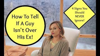 Dating Advice How To Tell If Your Boyfriend Isnt Over His ExPart 1 [upl. by Liggitt]