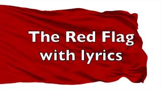 The Red Flag with lyrics [upl. by Eglantine]