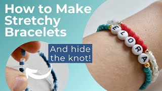 How to Make Stretchy Bracelets And hide the knot [upl. by Adlanor]