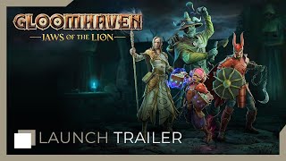 GLOOMHAVEN  Jaws of the Lion DLC  Launch Trailer [upl. by Harsho808]