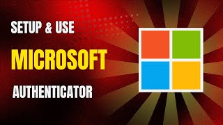 How to Setup amp Use Microsoft Authenticator in 2024 [upl. by Allister]