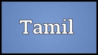 Tamil Meaning [upl. by Sokim]