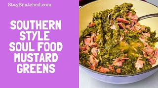 Southern Mustard Greens SOUL FOOD [upl. by Mountford387]