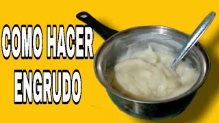 COMO HACER ENGRUDO  PEGAMENTO CASERO CON SOLO 2 INGREDIENTES  MUY FÁCIL Isaac Martinez DIY [upl. by Celka486]