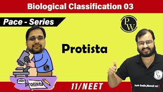 Biological classification 03  Protista  Class 11  NEET  Pace Series [upl. by Jago]