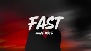 Juice WRLD  Fast Lyrics [upl. by Sirrom507]