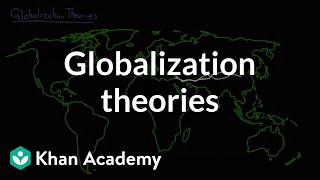 Globalization theories  Society and Culture  MCAT  Khan Academy [upl. by Airol708]