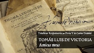 Tomás Luis de Victoria • Amicus meus [upl. by Yarezed]