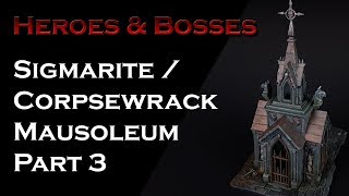 Painting Corpsewrack  Sigmarite Mausoleum Part 3 [upl. by Florenza]