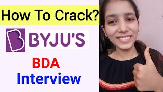 How To Crack BYJUs Business Development Executive Interview ll 2020 [upl. by Juback]