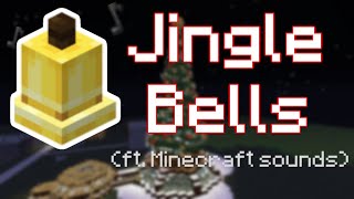 Jingle Bells but every line of the song is a Minecraft SOUND [upl. by Aracal274]