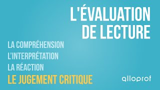 Lévaluation de lecture  le jugement critique  Français  Alloprof [upl. by Lorrin904]