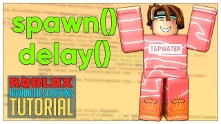 Advanced Roblox Scripting Tutorial 32  Spawn amp Delay Beginner to Pro 2020 [upl. by Archle]