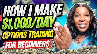 How I Make 1000 A Day at 19  Stock Market Options Trading For Beginners Made Easy [upl. by Laith]