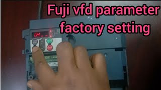 Fuji Inverter Factory Reset [upl. by Atalie]