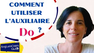 Comment bien utiliser lauxiliaire DO en anglais [upl. by Nolava]