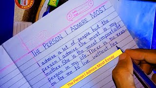 The Person I Admire Most Essay in English [upl. by Aurora]