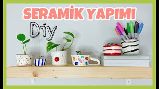 EVDE SERAMİK YAPIMI I ÇOK KOLAY DIY FİKİRLERİ [upl. by Alver]