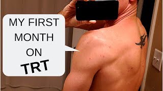 My First Month on TRT  Testosterone Replacement Therapy [upl. by Crist]