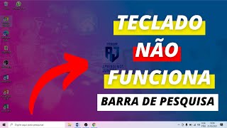 Teclado NÃO FUNCIONA na PESQUISA do WINDOWS 10  Como Resolver [upl. by O'Neil]