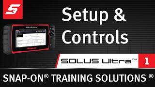 Setup amp Controls  SOLUS Ultra™ Pt 18  Snapon Training Solutions® [upl. by Adal]