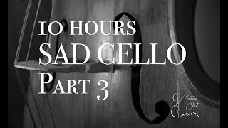 10 Hours of Sad Cello Part 3 Music for processing [upl. by Eiramlatsyrc]