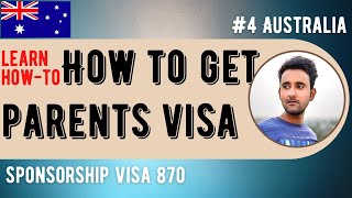 how to Get Australia Parents Sponsorship Visa 870 [upl. by Ttezil]