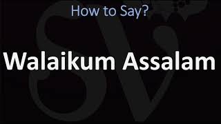 How to pronounce Walaikum Assalam in Arabic وعليكم السلام [upl. by Eelyam464]