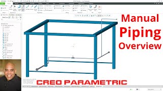 Creo Parametric  Manual Piping Overview [upl. by Ynalem520]