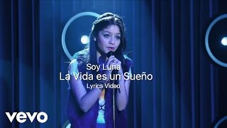 Soy Luna La Vida es un Sueño Lyrics Video [upl. by Llerroj741]